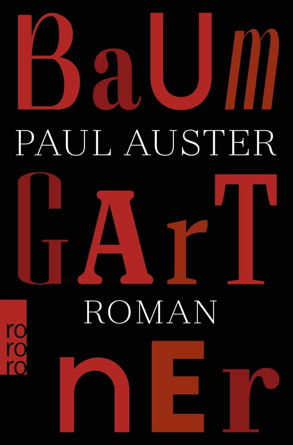 Belletristik Baumgartner Roman, "Einer der Weltstars der Gegenwartsliteratur" Baye Paul Auster