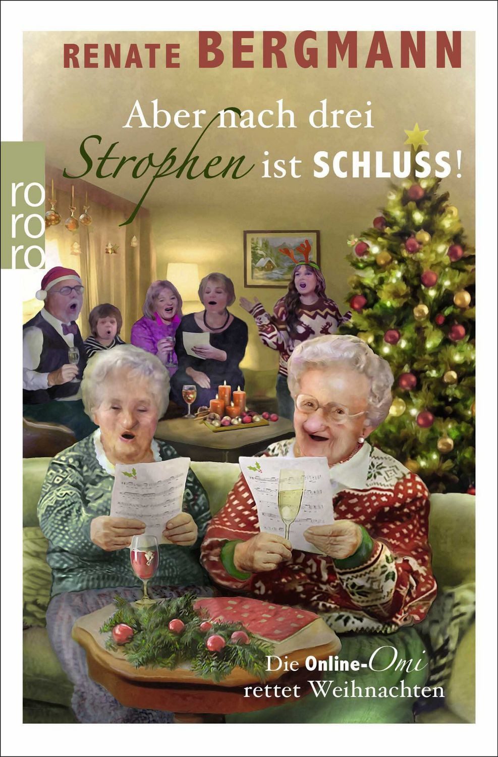 Belletristik Aber nach drei Strophen ist Schluss! Die Online-Omi rettet Weihnachten Renate Bergmann