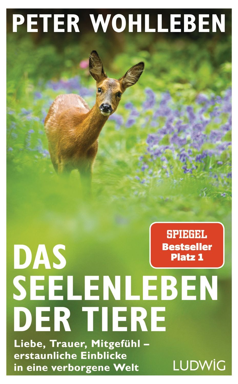 Das Seelenleben der Tiere / Peter Wohlleben