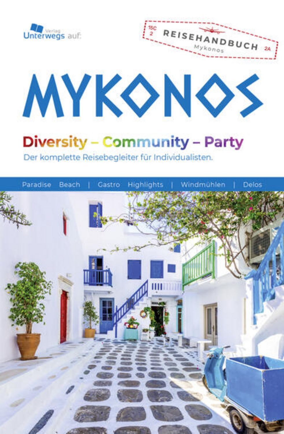 Unterwegs Verlag Reiseführer Mykonos / Anne Walser
