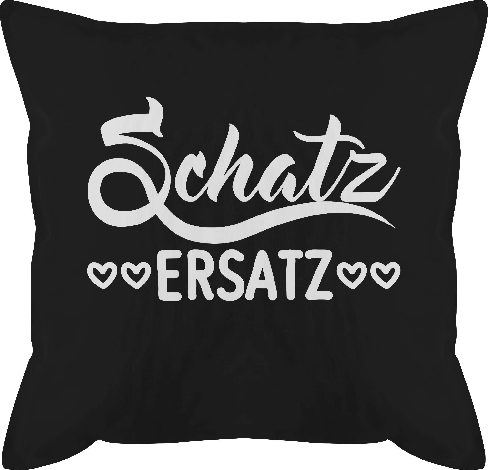 Shirtracer Dekokissen Schatzersatz - Geschenk für Frauen Schatz Ersatz Geschenke für Männer, Dekokissen Valentinstag Geschenk 2 Schwarz