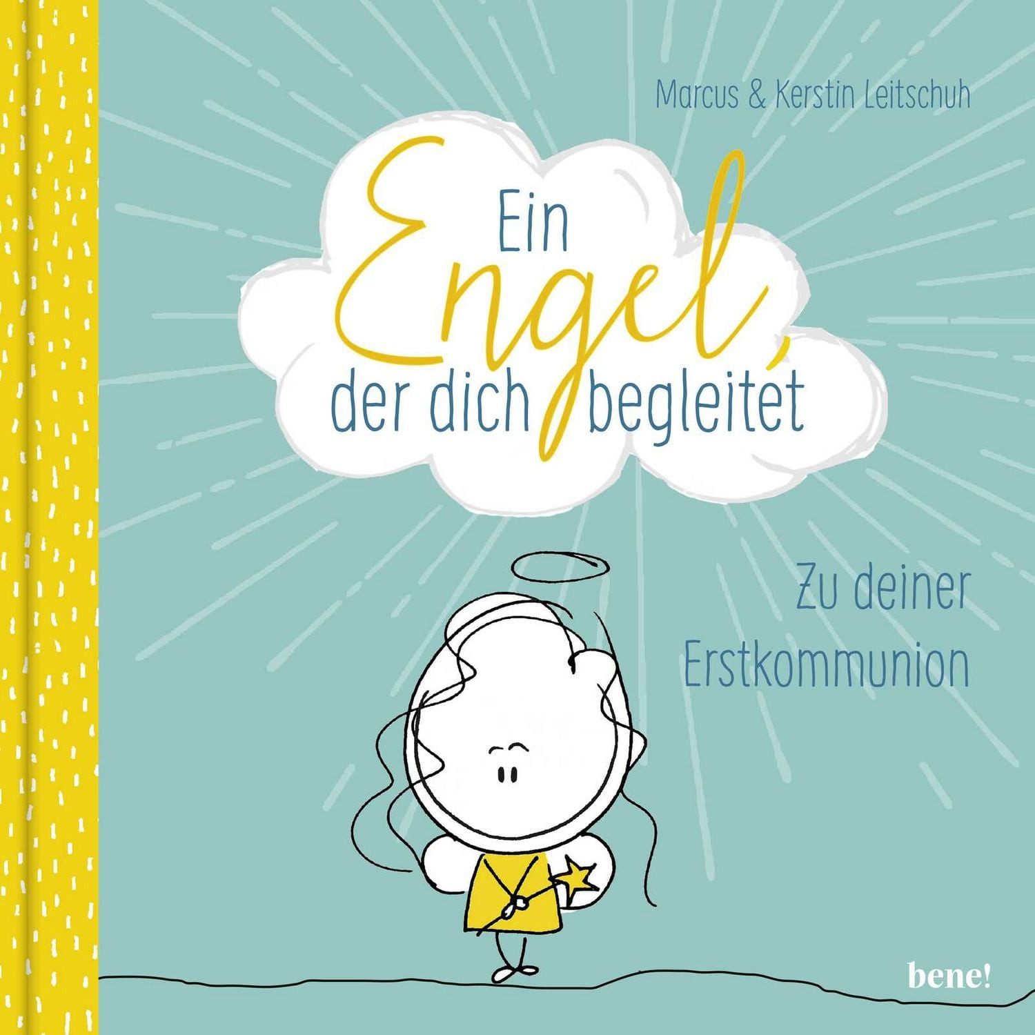 Kinderbuch Ein Engel, der dich begleitet – ein Geschenkbuch zur Erstkommunion Zur Marcus C. Leitschuh, Kerstin Leitschuh