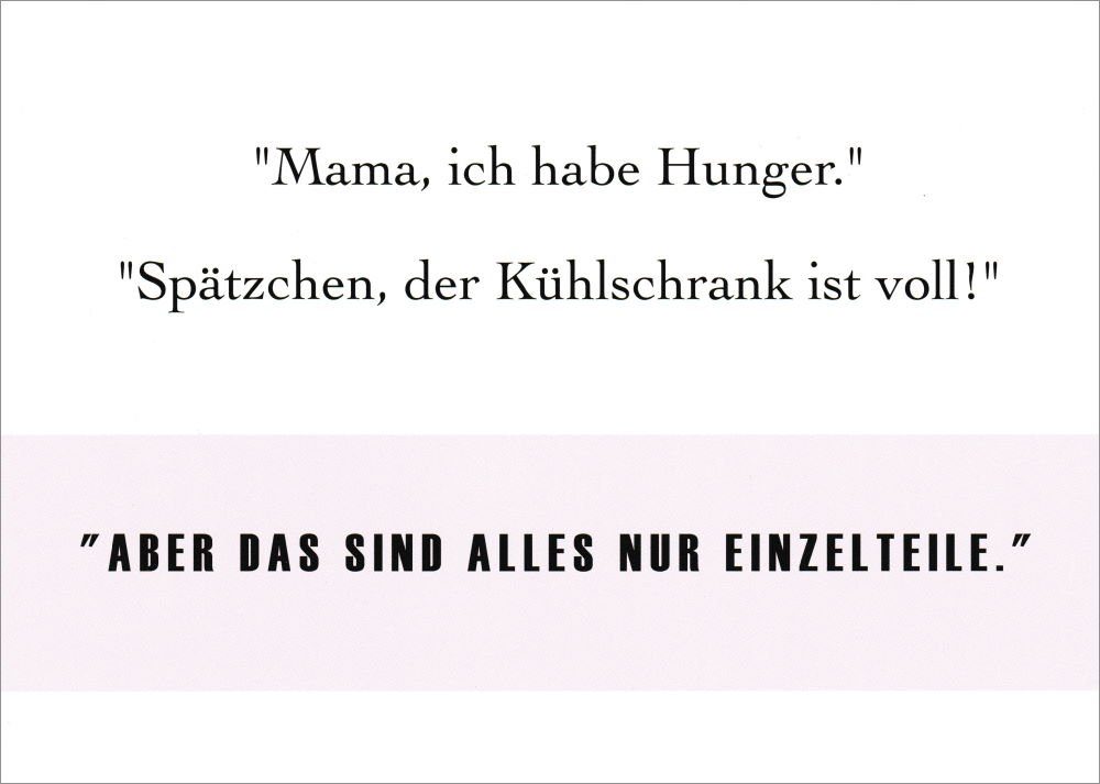 Postkarte "'Mama ich habe Hunger.' 'Spätzchen, der ..."