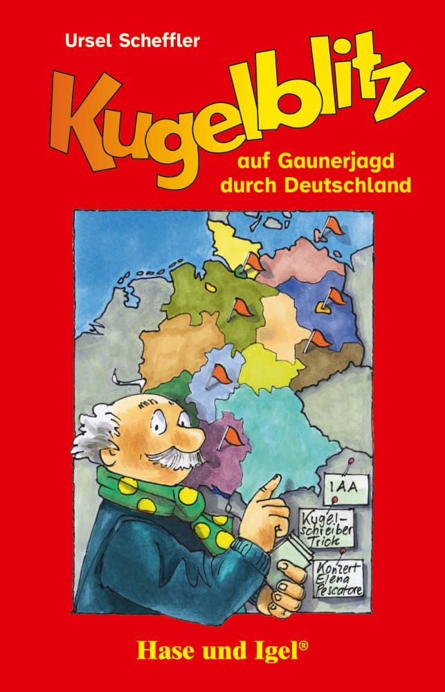 Kugelblitz auf Gaunerjagd durch Deutschland Schulausgabe / Ursel Scheffler, Schulausgabe, X