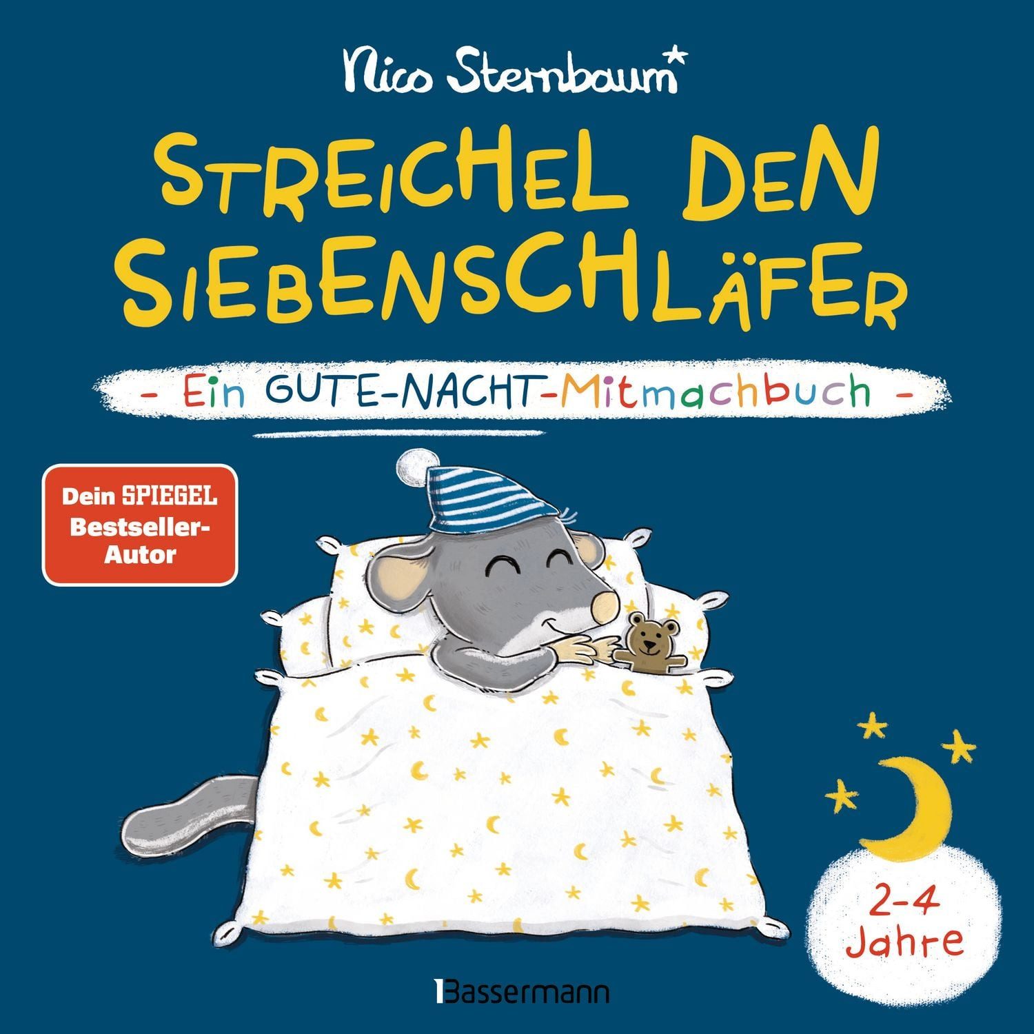 Streichel den Siebenschläfer - Ein Gute-Nacht-Mitmachbuch. Für Kinder / Nico Sternbaum