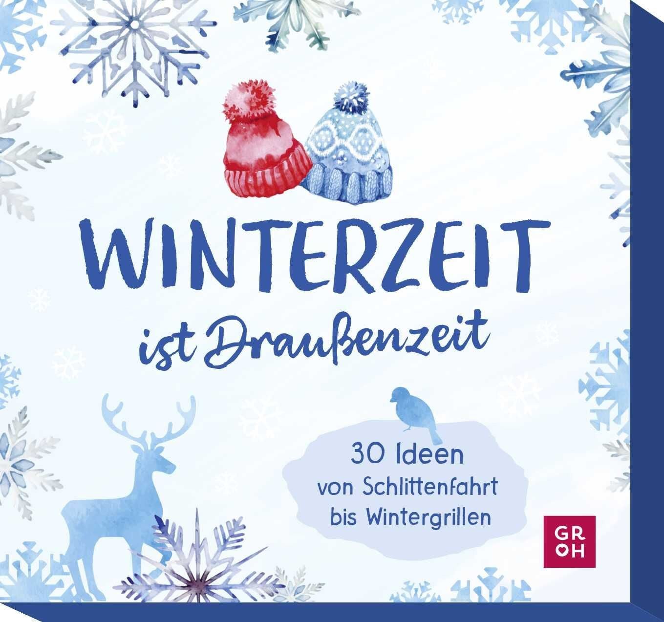 Reiseführer Winterzeit ist Draußenzeit 30 Ideen von Schlittenfahrt bis Wintergrill Kristin Funk