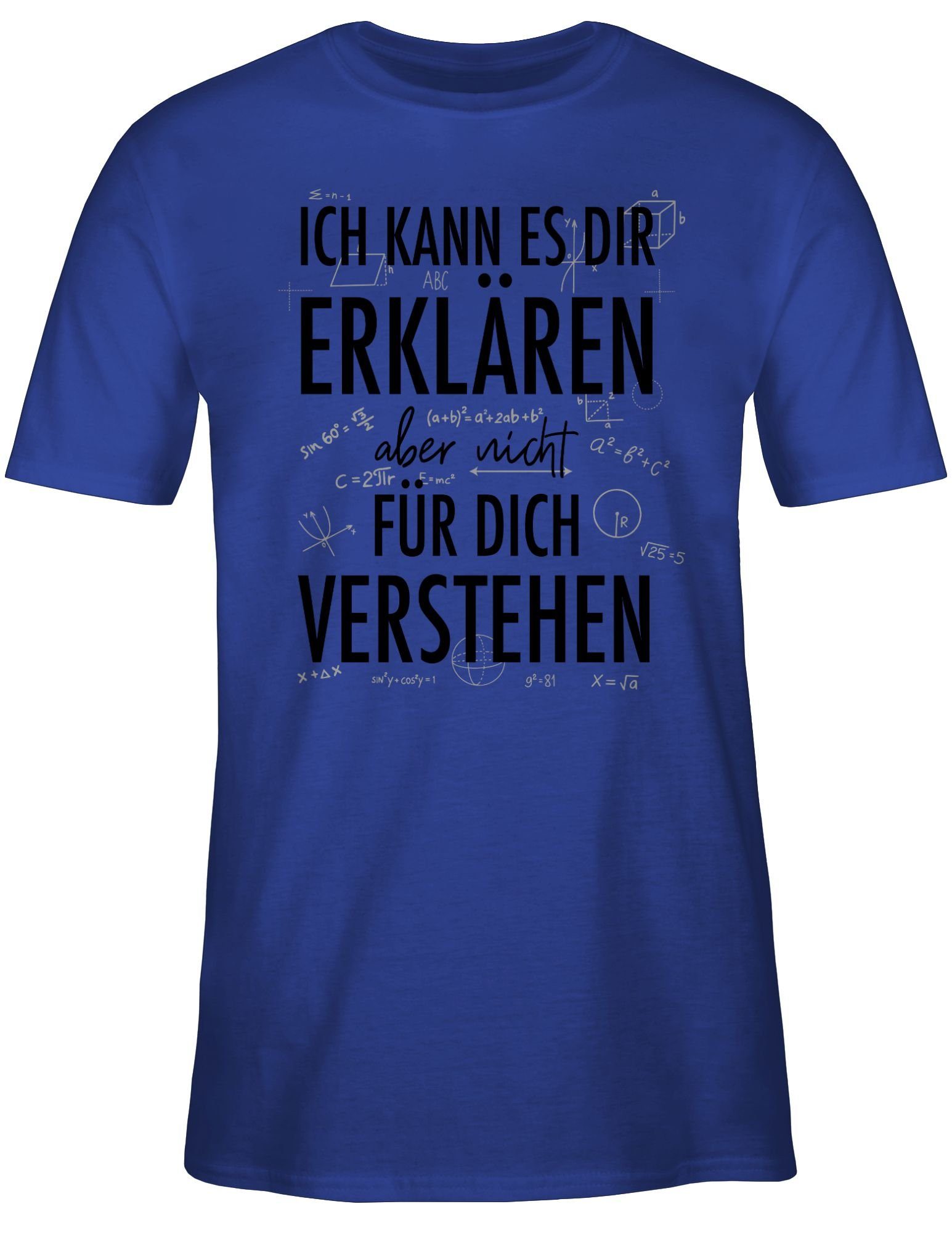 Royalblau 2 T-Shirt es Lehrer Ich kann Shirtracer verstehen dich dir nicht aber erklären für