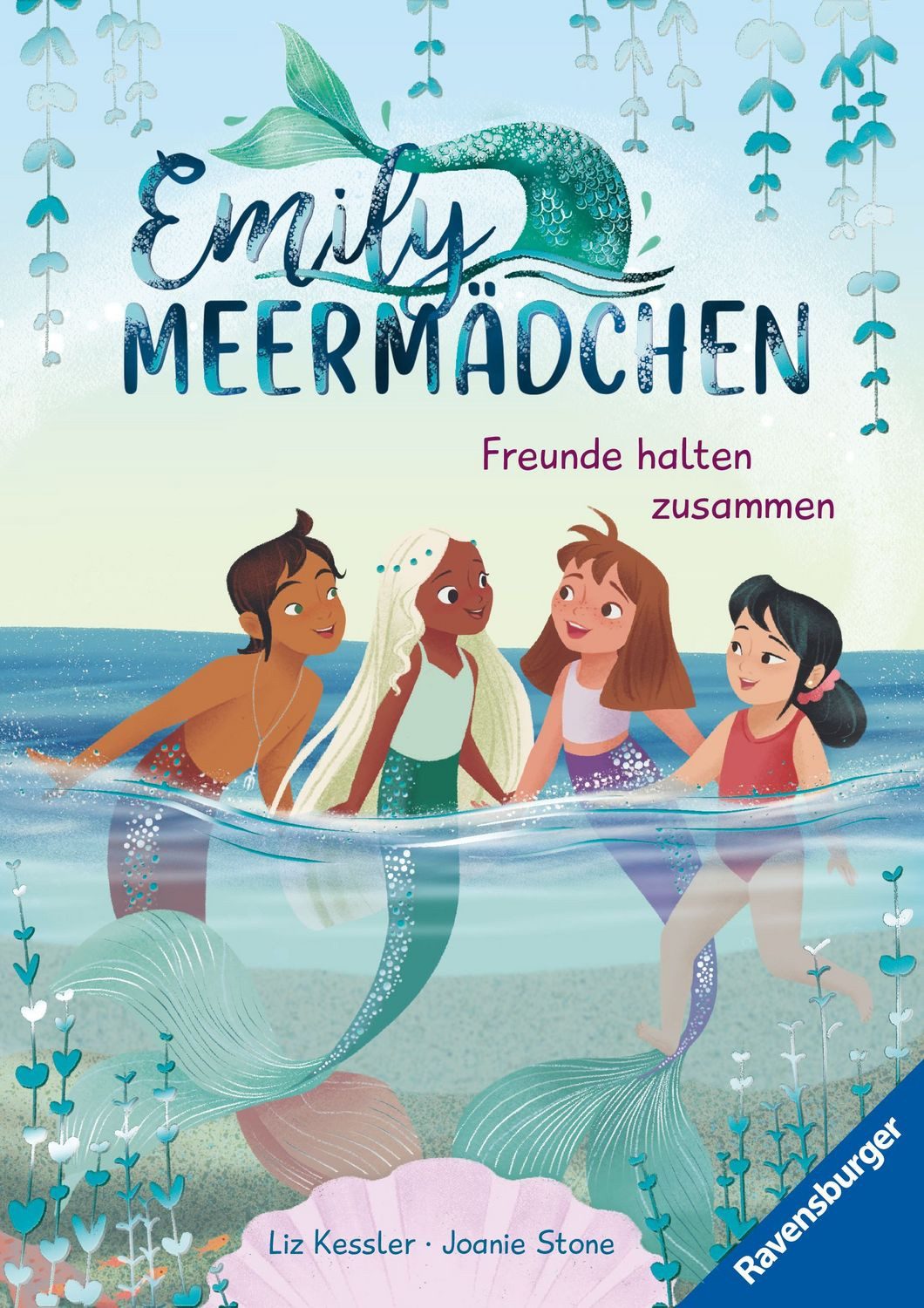 Emily Meermädchen, Band 5 - Freunde halten zusammen / Liz Kessler
