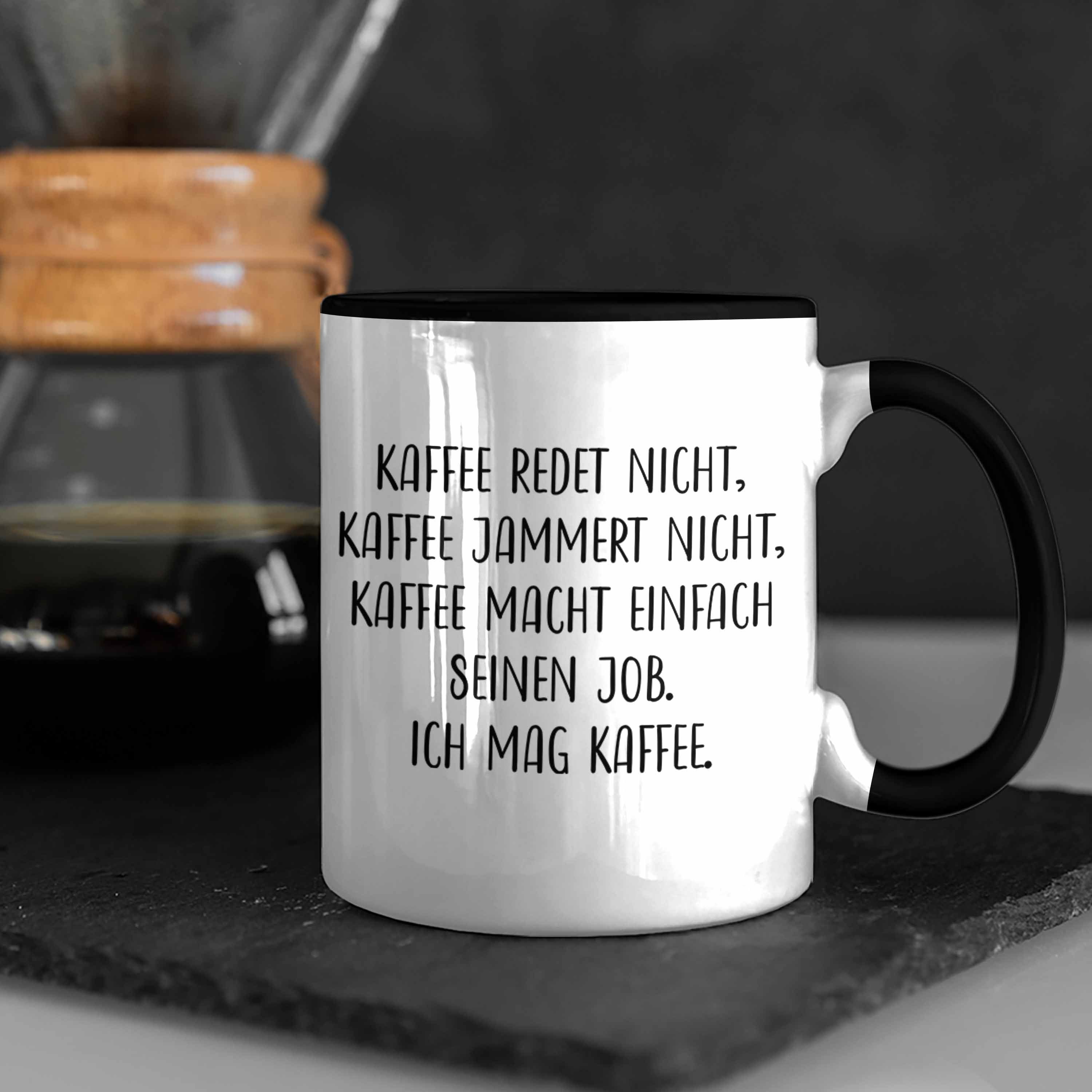 Trendation Tasse Trendation - Lustige mit Kaffeetasse Spruch Redet Schwarz Kaffee Kaffeebecher Nicht Tassen Kaffeetassen