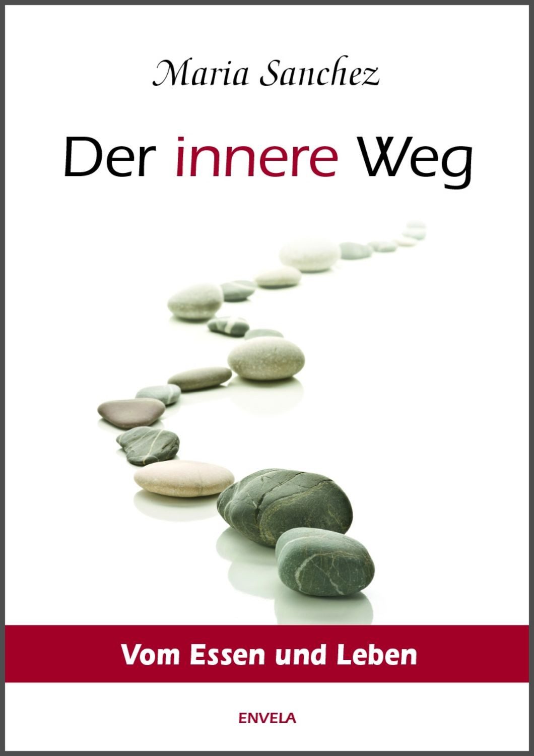 Der Innere Weg / Maria Sanchez