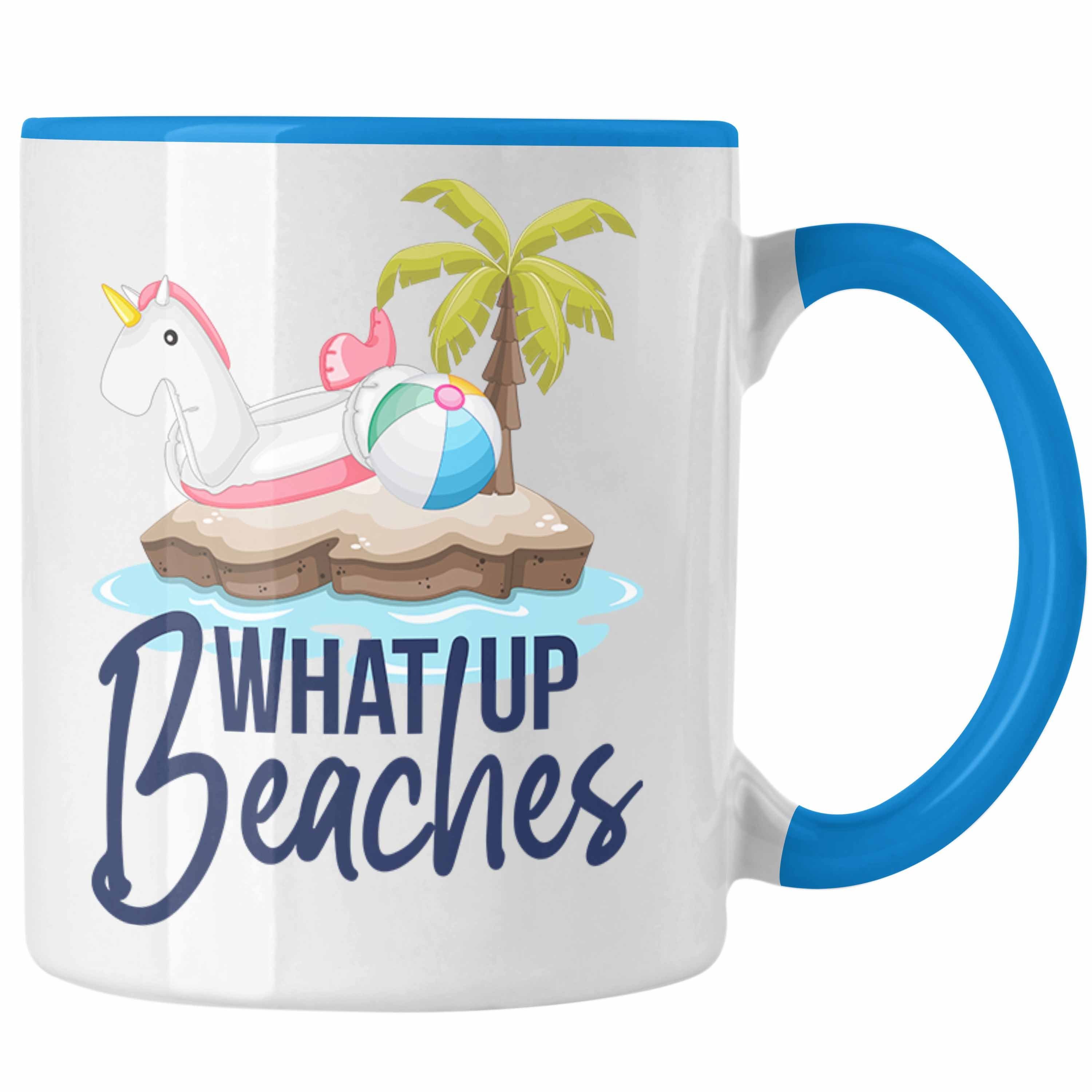 Trendation Tasse Trendation - Whats Up Beaches Strand Tasse Geschenk Urlaub Sommer Geschenkidee Blau