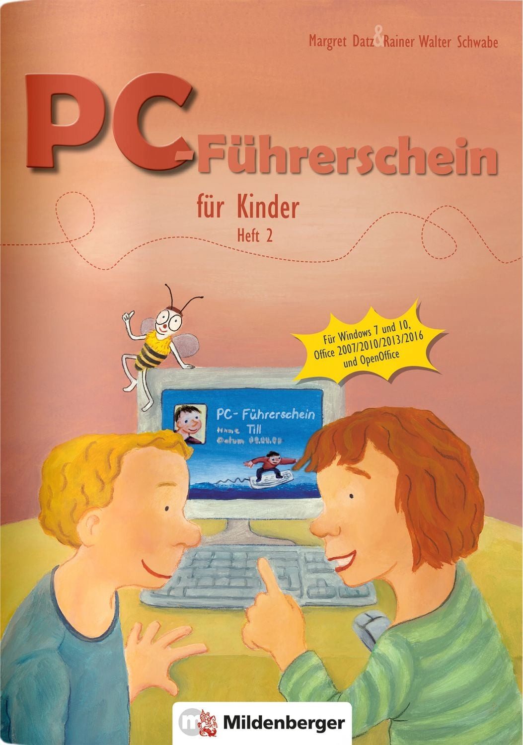 PC-Führerschein für Kinder – Arbeitsheft 2 / Margret Datz, Rainer Walter Schwabe