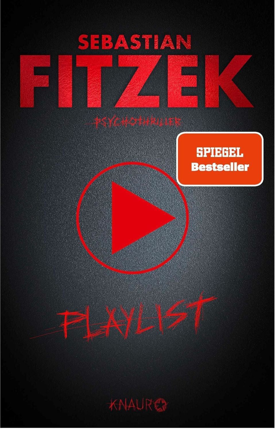 Playlist / Sebastian Fitzek, SPIEGEL-Bestseller