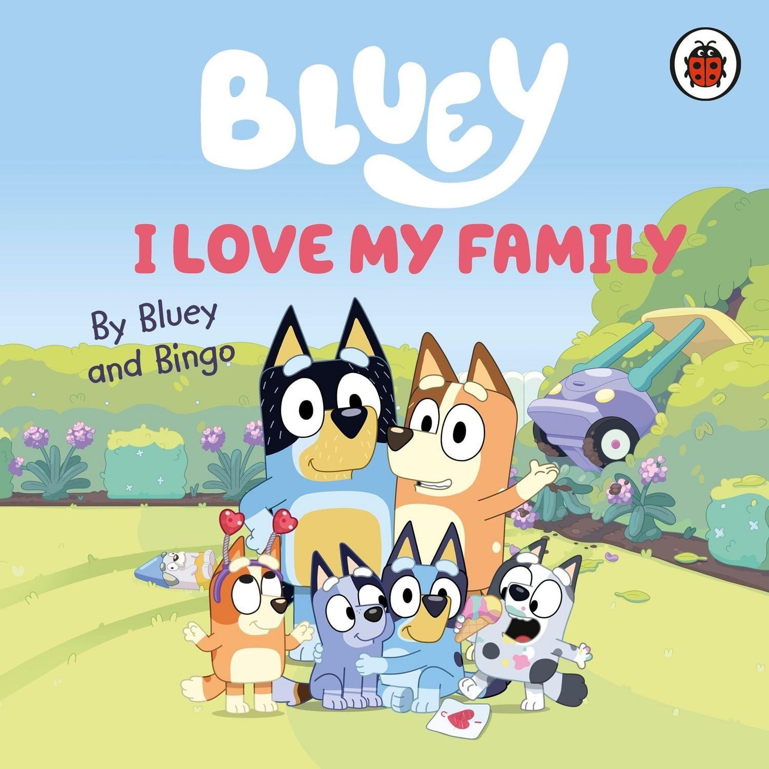 Bluey: I Love My Family / Bluey