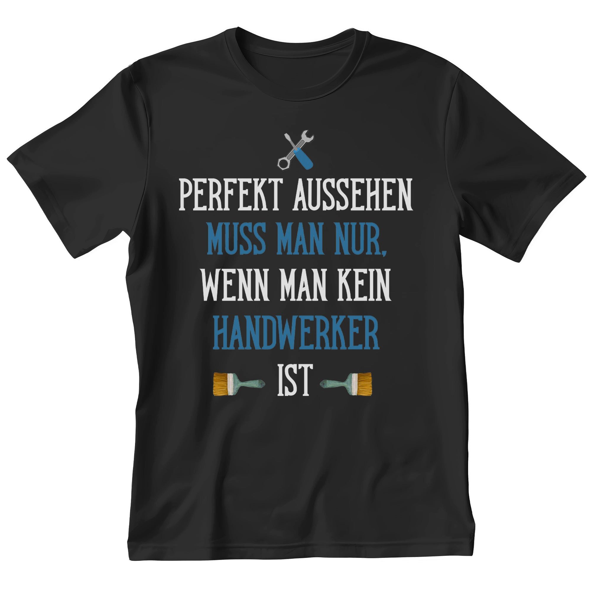 T-Shirt Handwerker Geschenk Männer Spruch Beruf Ausbildung Abschluss