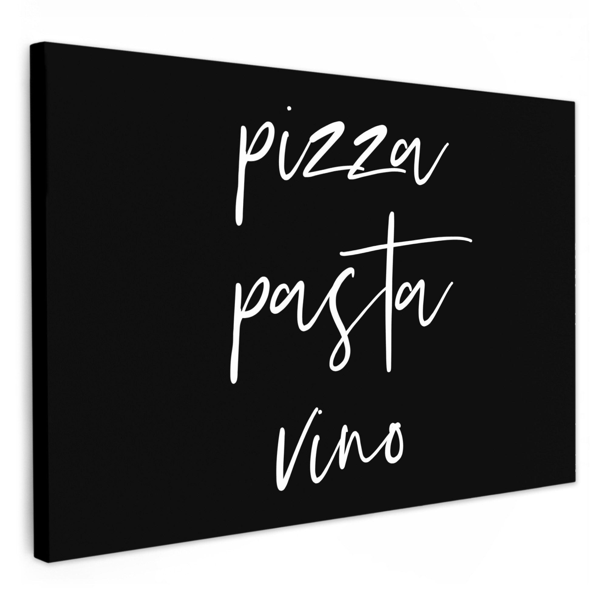 OneMillionCanvasses® Leinwandbild Zitat - Pizza, Pasta, Vino - Schwarz - We günstig online kaufen