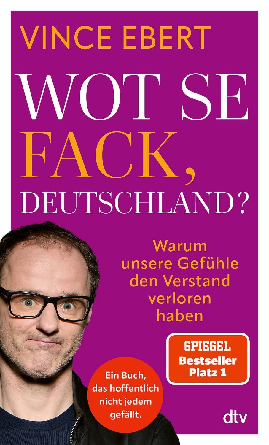 Wot Se Fack, Deutschland? / Vince Ebert