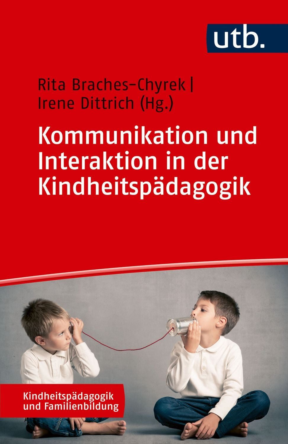 Kommunikation und Interaktion in der Kindheitspädagogik / diverse