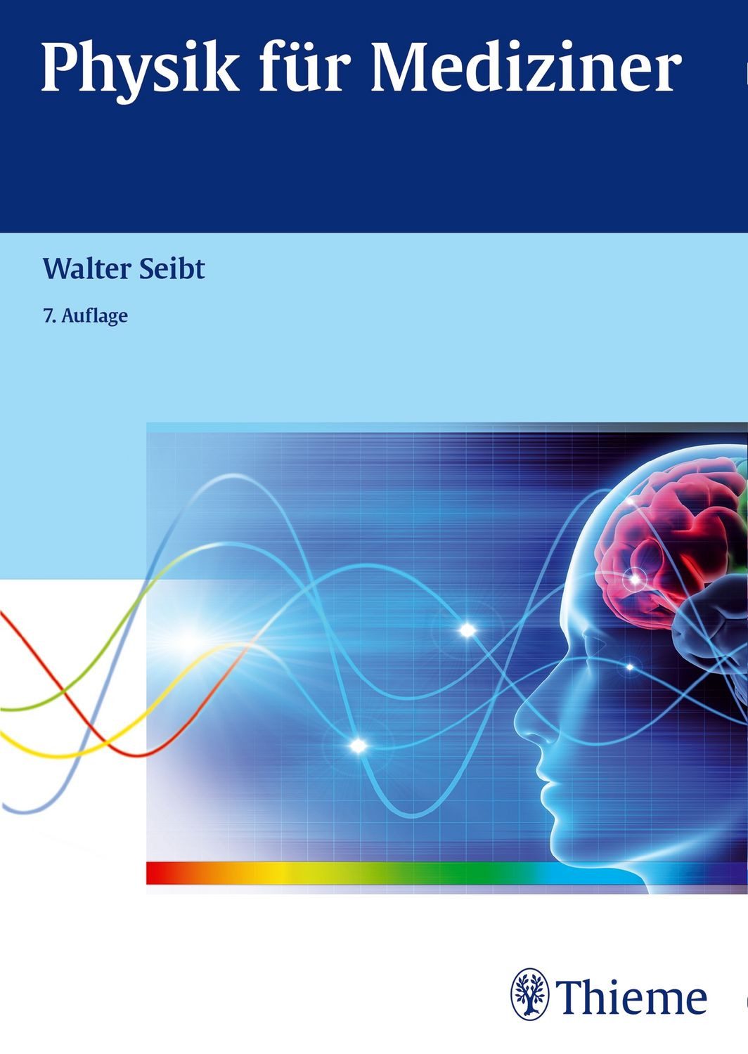 Physik für Mediziner / Walter Seibt