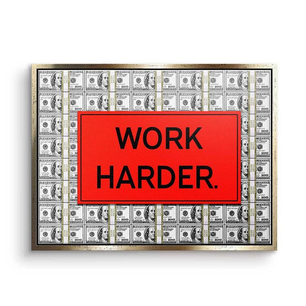 - - Büro Rahmen Premium Harder Work - DOTCOMCANVAS® Leinwandbild, - weißer Motivation Mindset Leinwandbild