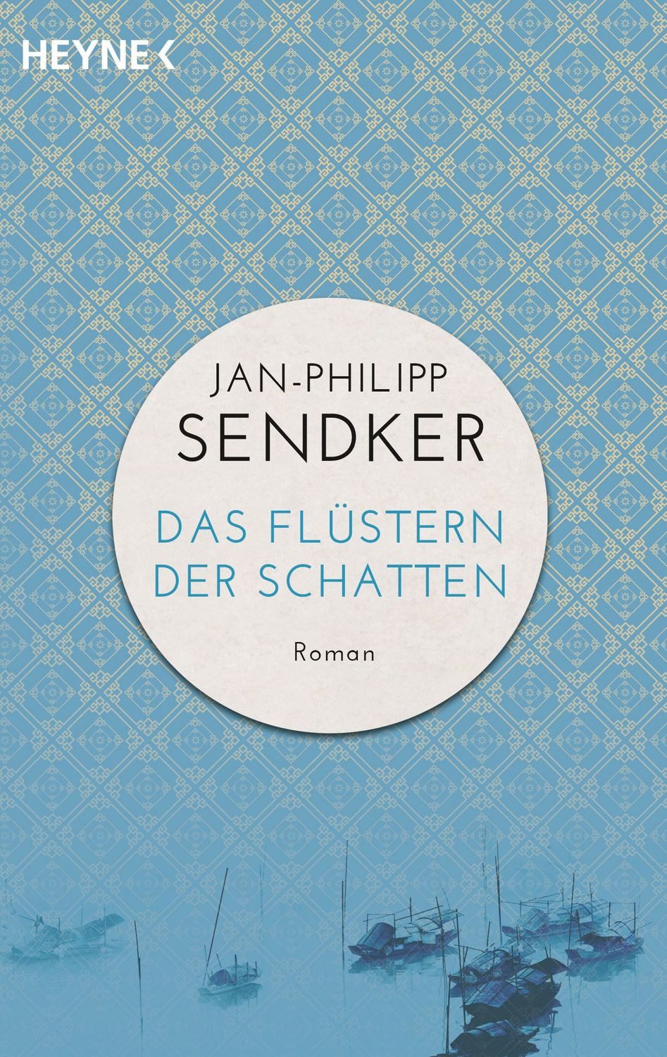 Das Flüstern der Schatten / Jan-Philipp Sendker