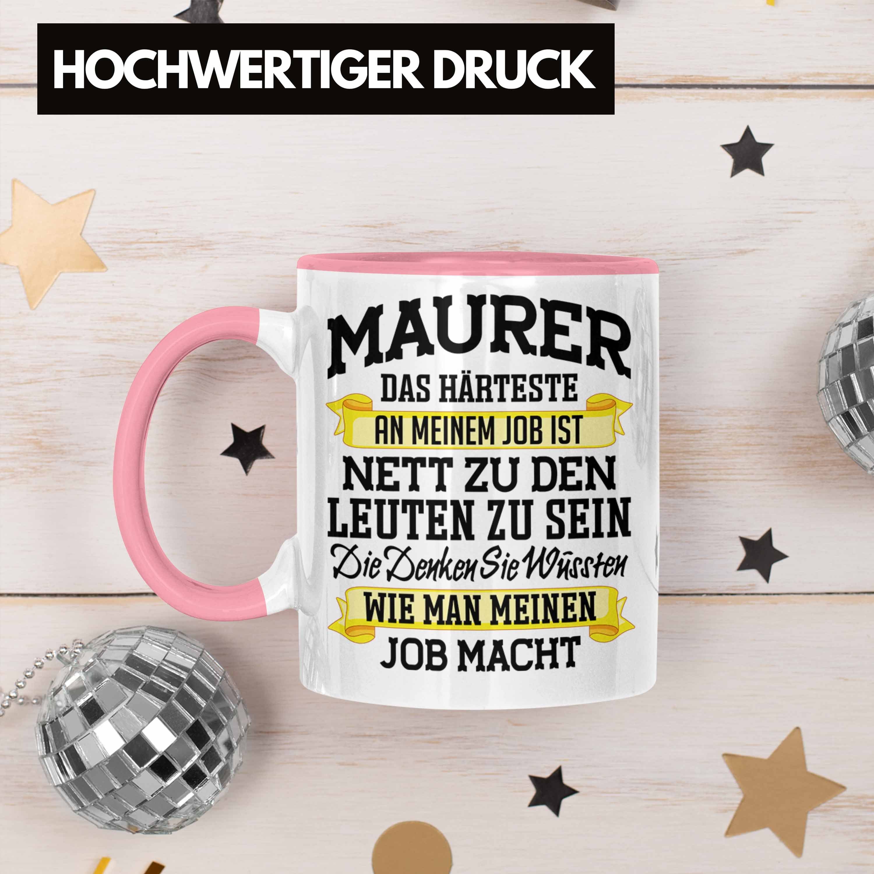 Trendation Lustig - Machen Männer Geschenk Rosa Tasse Tasse Maurer Spruch Geschenkidee Job Kaffeetasse Trendation Mit