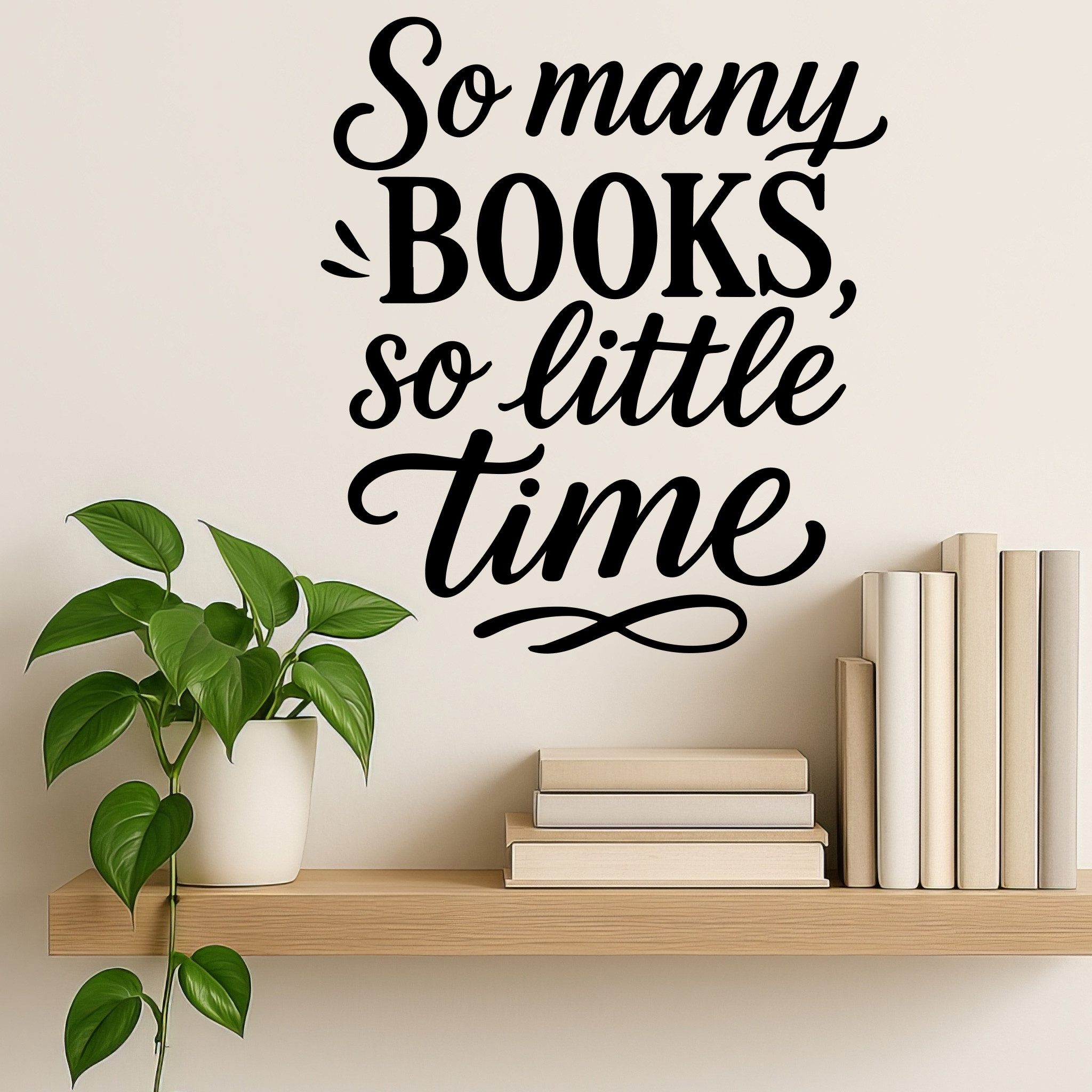 Sunnywall Wandspruch Wandtattoo So many books, so little time – englischer Spruch Bookish, selbstklebend, konturgschnitten