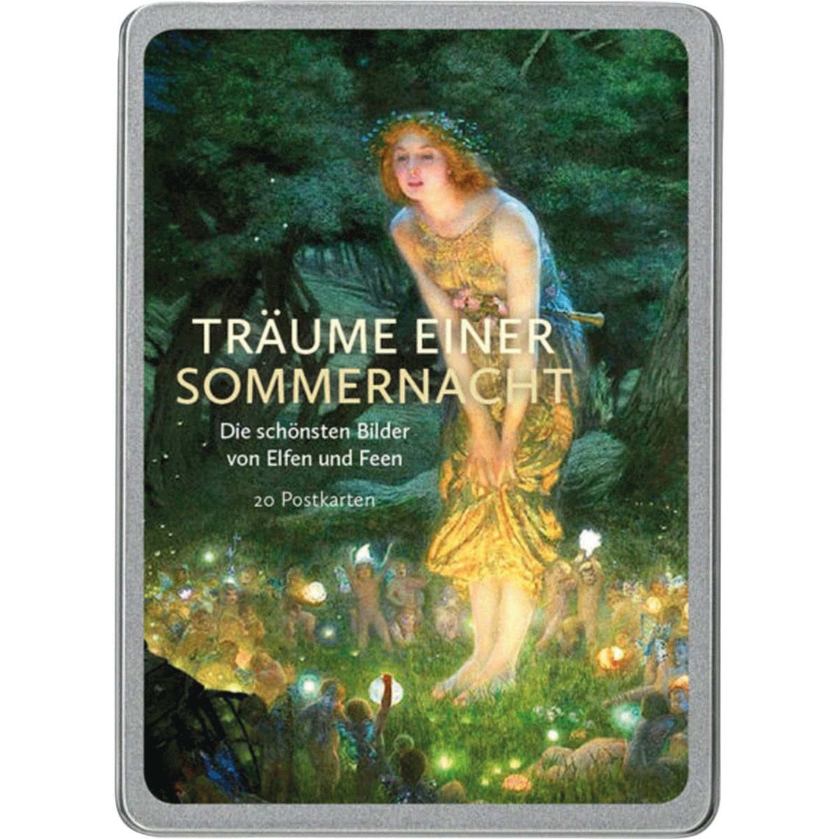Postkarte Träume einer Sommernacht. Die schönsten Bilder von Elfen und Feen.