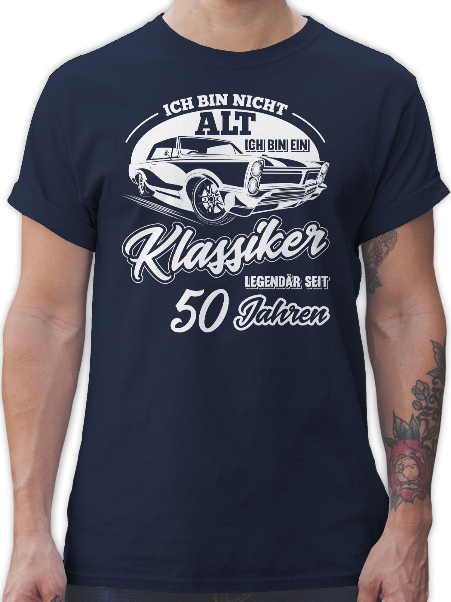 Shirtracer T-Shirt Ich bin nicht alt ich bin ein Klassiker Fünfzig 50. Geburtstag 1 Navy Blau