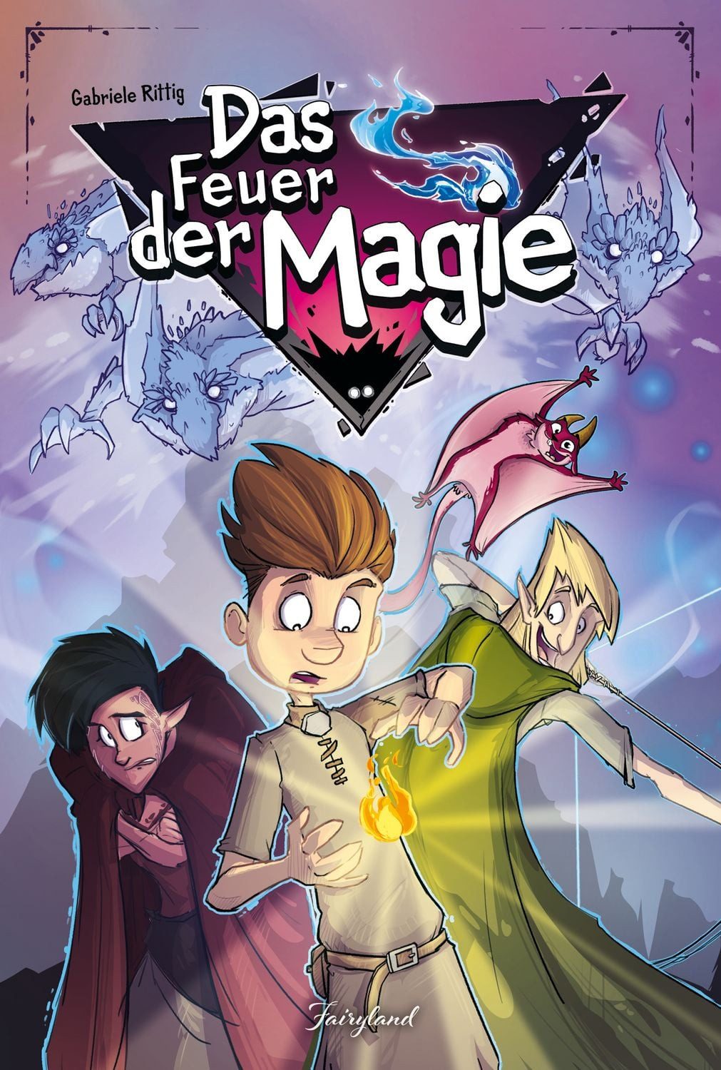 Das Feuer der Magie / Rittig Gabriele