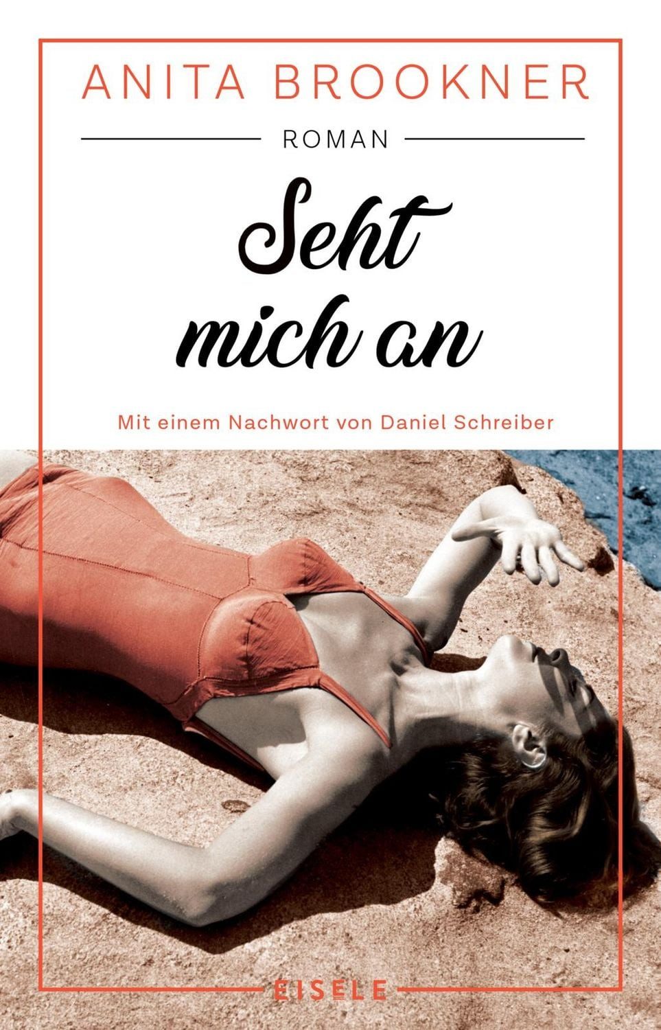 Seht mich an / Anita Brookner