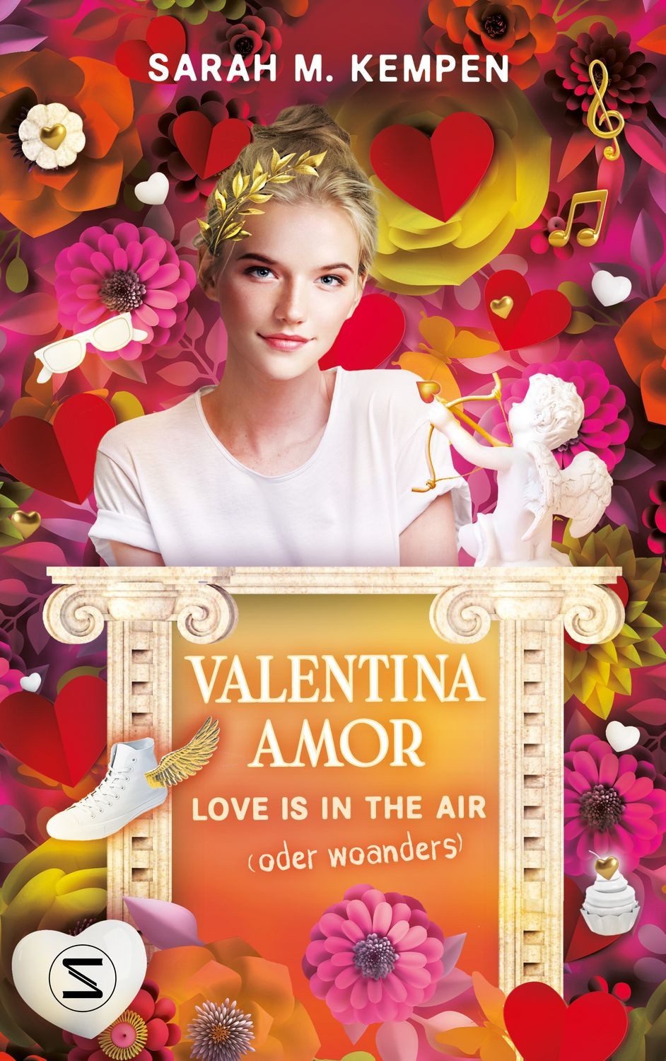 Valentina Amor. Love is in the air (oder woanders) / Sarah M. Kempen, Humorvolles und göttlich chaotisches Abenteuer über die erste Liebe