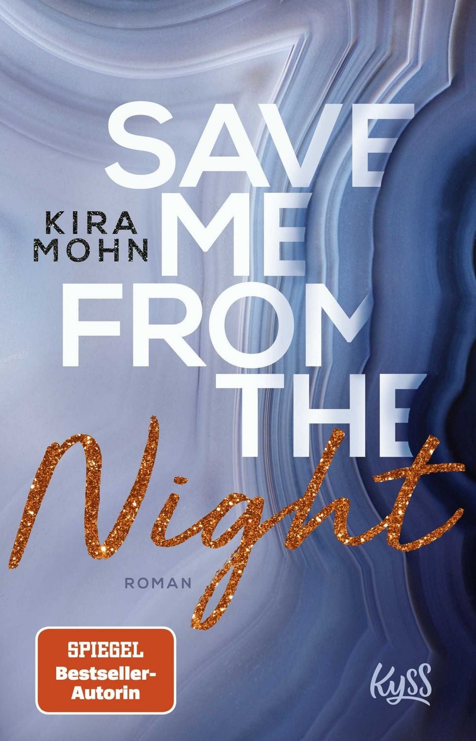 Belletristik Save me from the Night Roman Kira Mohn