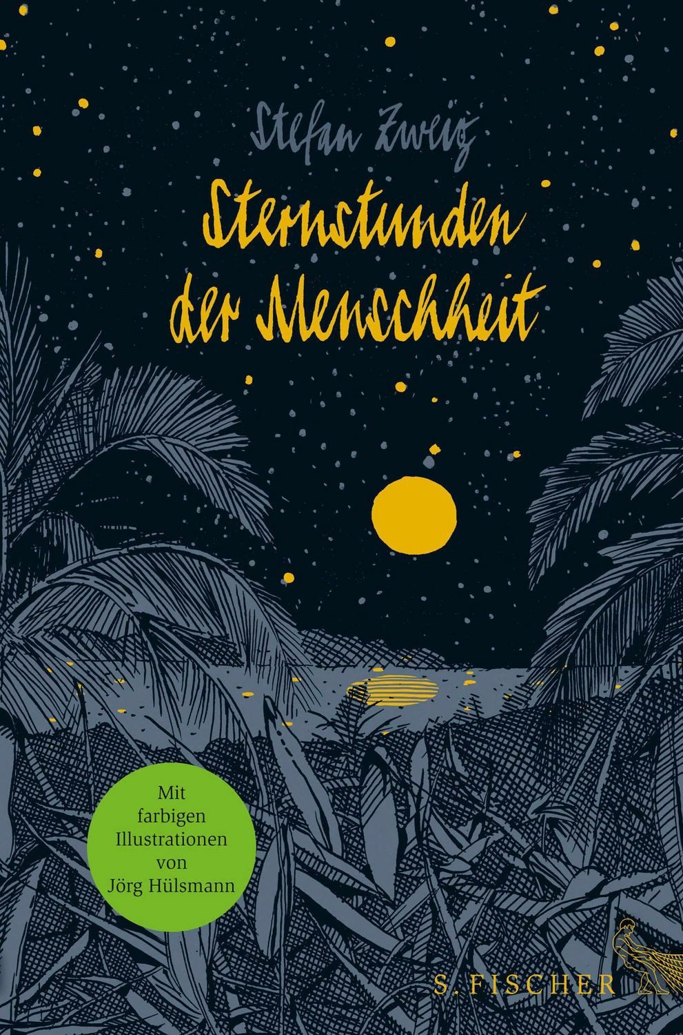Sternstunden der Menschheit / Stefan Zweig