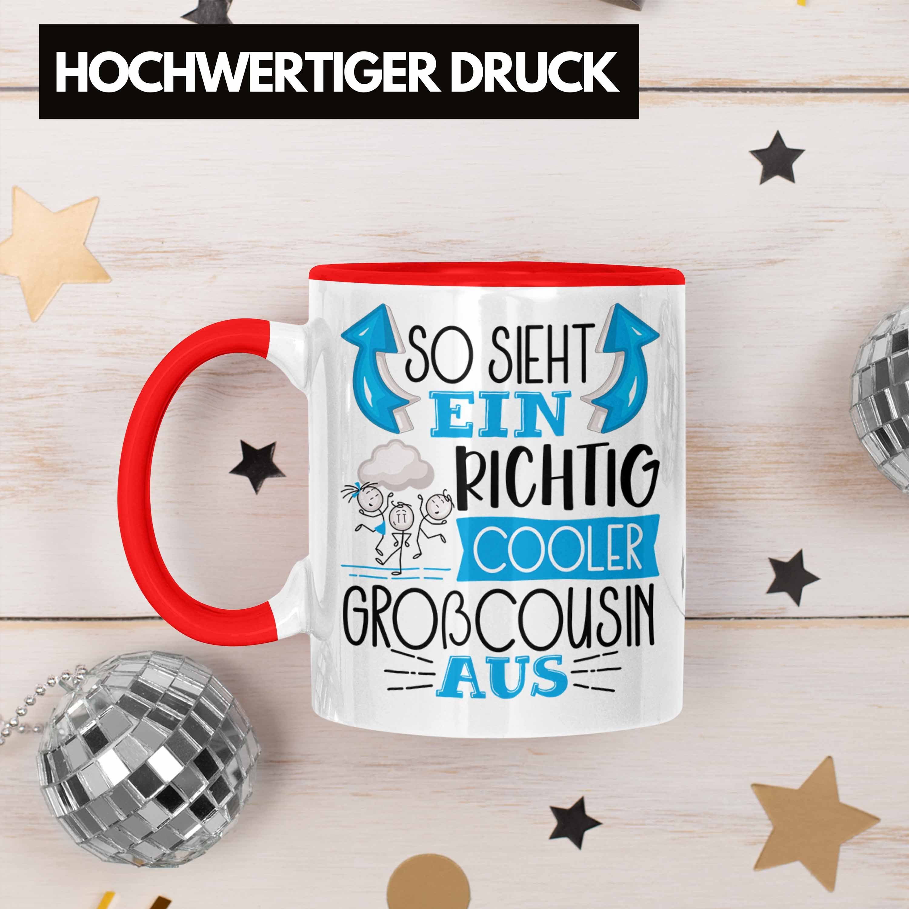 Geschenk So RIchtig Tasse Rot Tasse Sieht Großcousin Cooler Aus Großcousin Ein Trendation