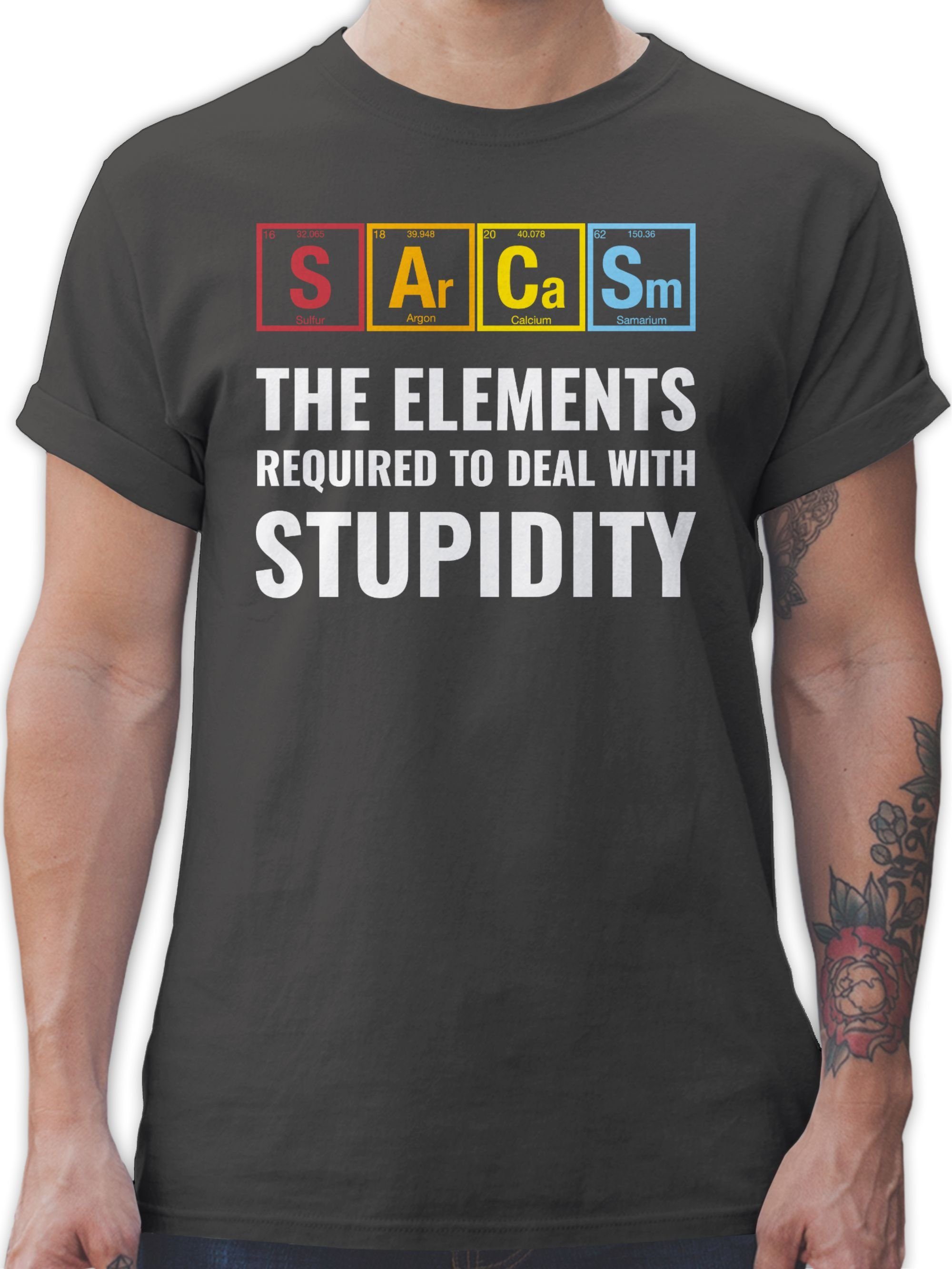 Shirtracer T-Shirt Sarcasm - the elements required to deal with stupidity Nerd Geschenke 03 Dunkelgrau