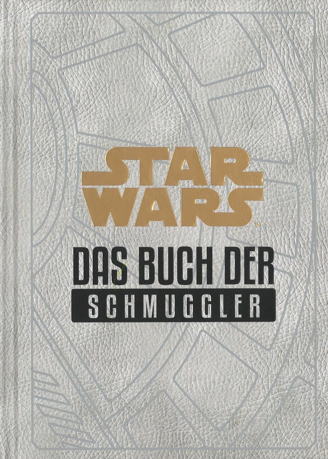 Kinderbuch Star Wars: Das Buch der Schmuggler Geschichten aus der Unterwelt Daniel Wallace