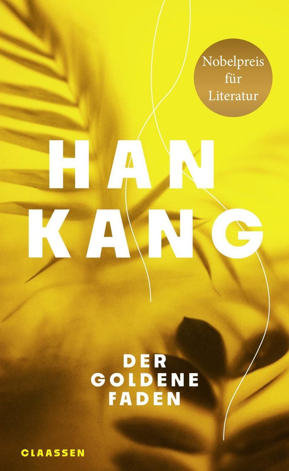 Der goldene Faden / Han Kang, Nobelpreis für Literatur