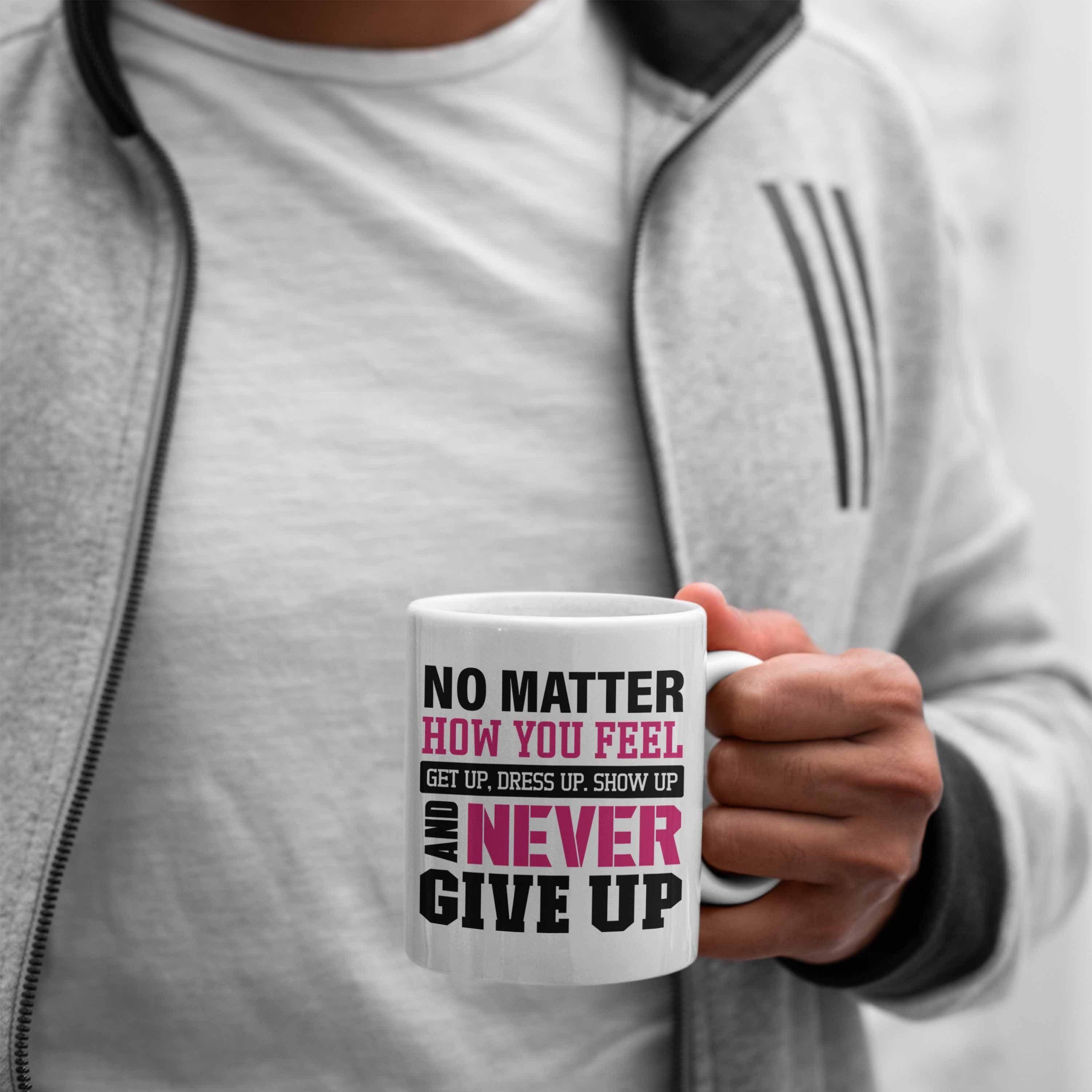 Trendation Tasse Boss Geschenk Trendation Entrepreneur - Frauen Aufgeben Niemals Spruch Weiss Selbstständige Gechenkidee Motivation Tasse