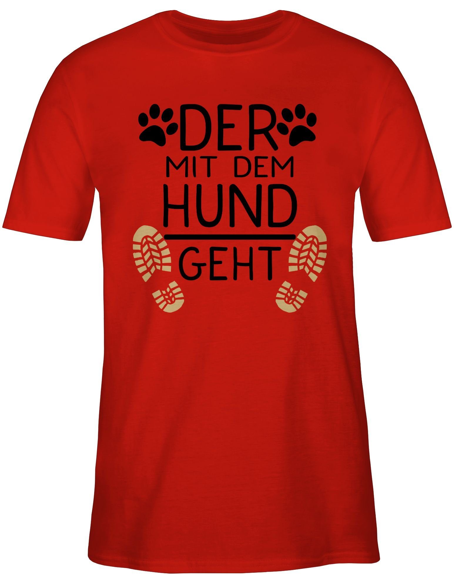 Shirtracer T-Shirt Der mit Geschenk Hundebesitzer geht - Rot Hund dem 03 für schwarz