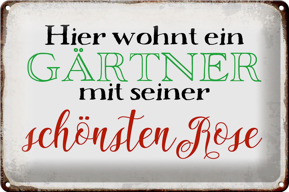 Metallschild Schild Blech 30x20cm - Made in Germany - Spruch hier Gärtner mit schön