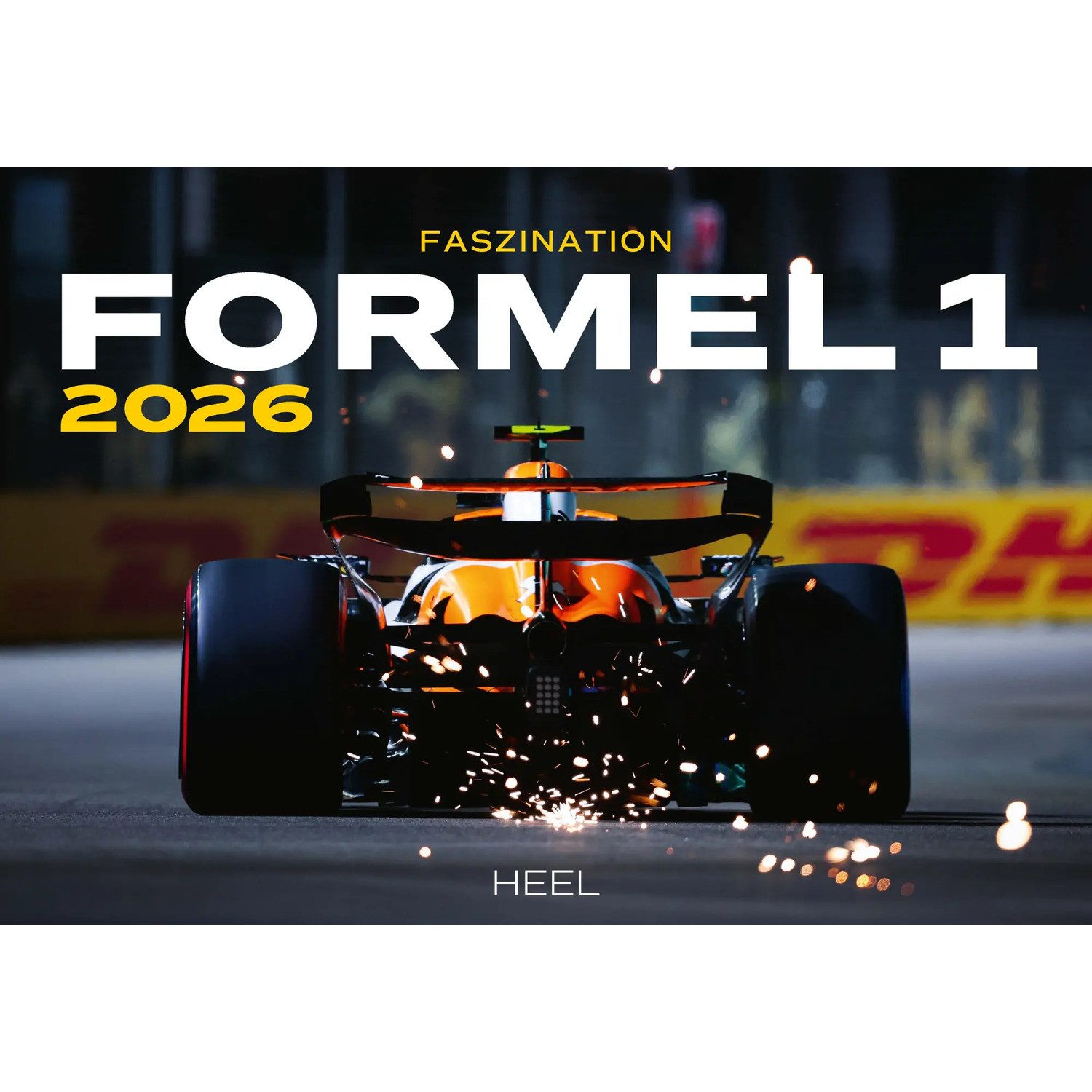 HEEL Verlag Wandkalender Faszination Formel 1 Kalender 2026