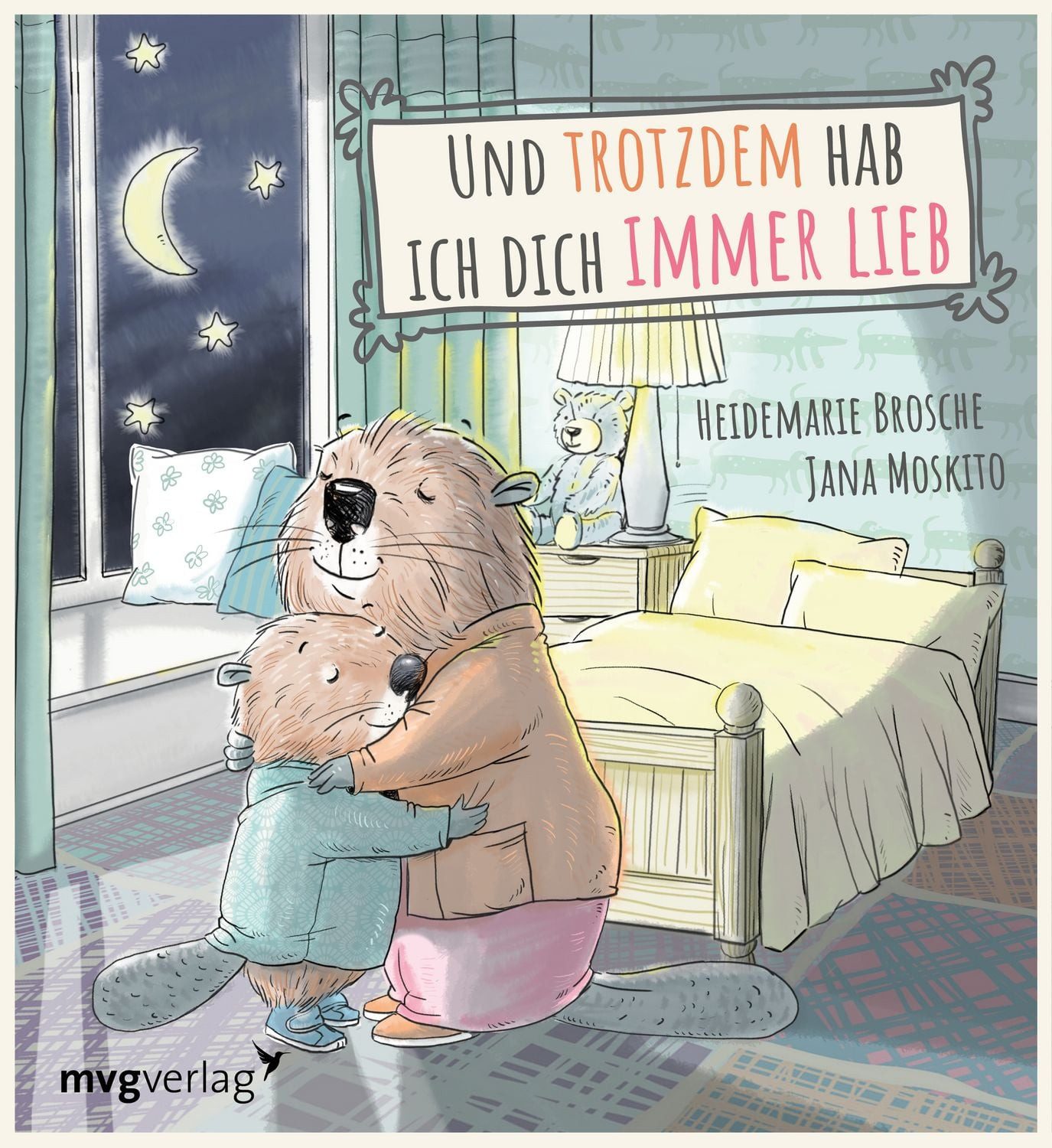 Und trotzdem hab ich dich immer lieb / Heidemarie Brosche