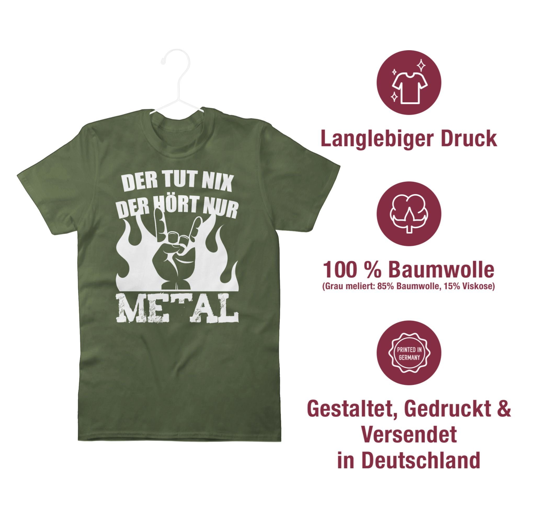 Shirtracer T-Shirt Metal nur Grün 02 der tut Heavy Geschenke Army nix Metal hört Der