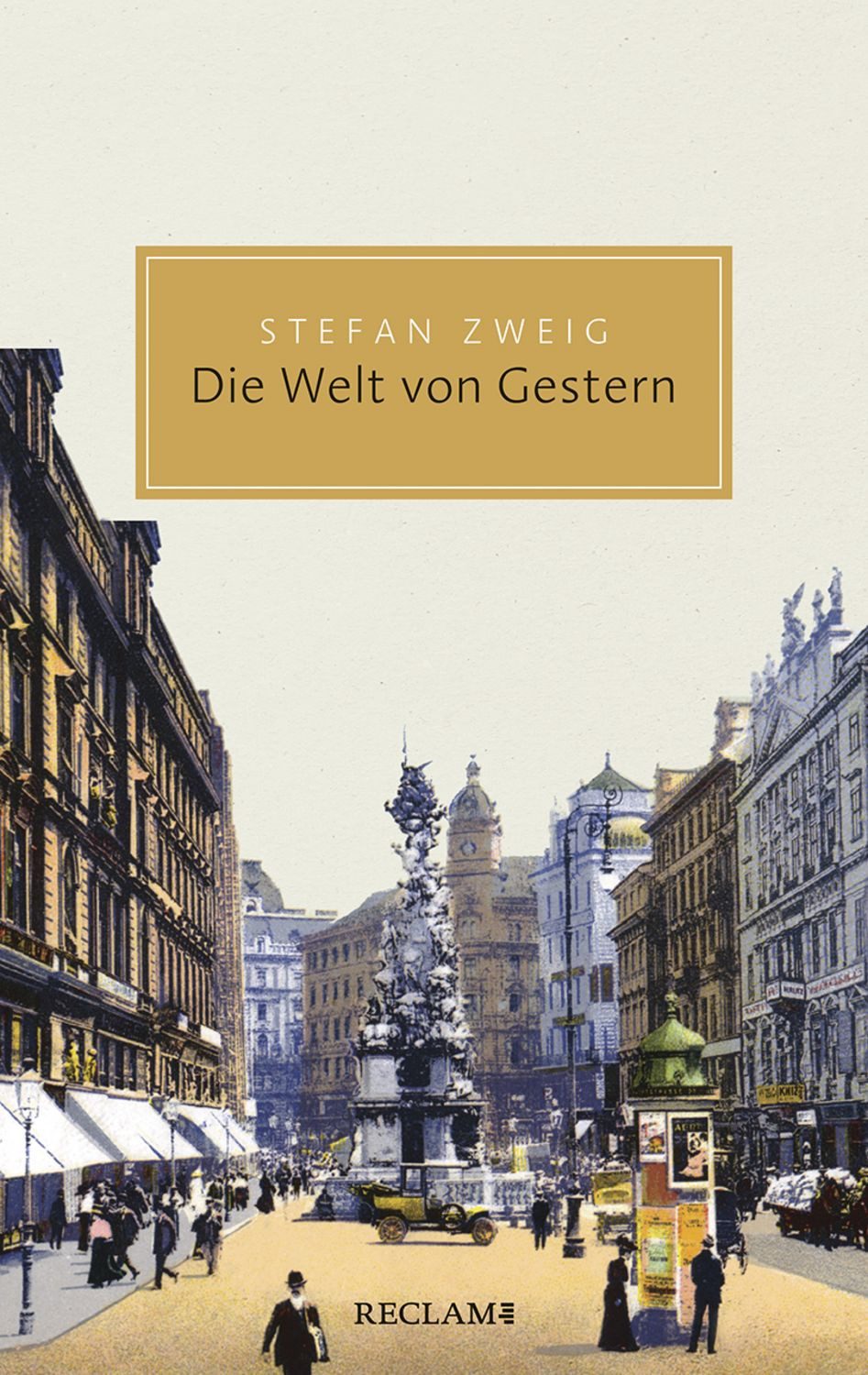 Die Welt von Gestern / Stefan Zweig