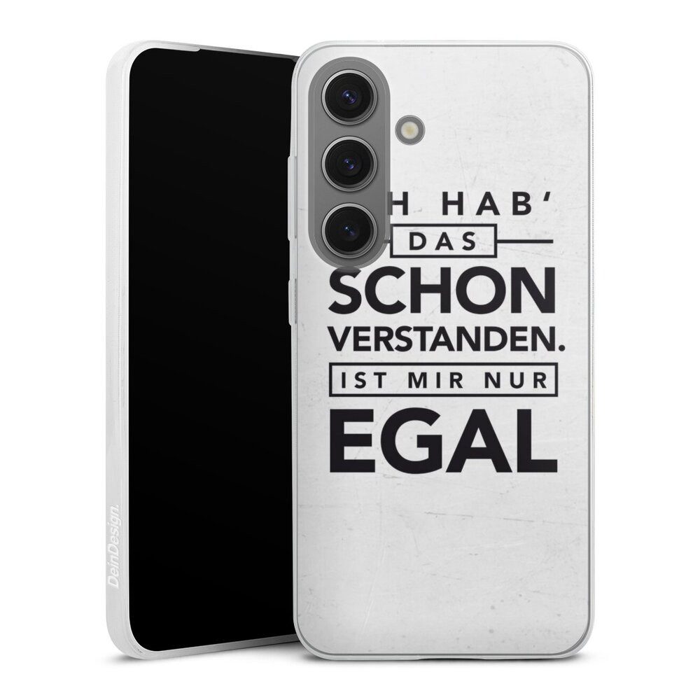 DeinDesign Handyhülle Sprüche Statement Schon verstanden, Samsung Galaxy S25 Slim Case Silikon Hülle Ultra Dünn Schutzhülle