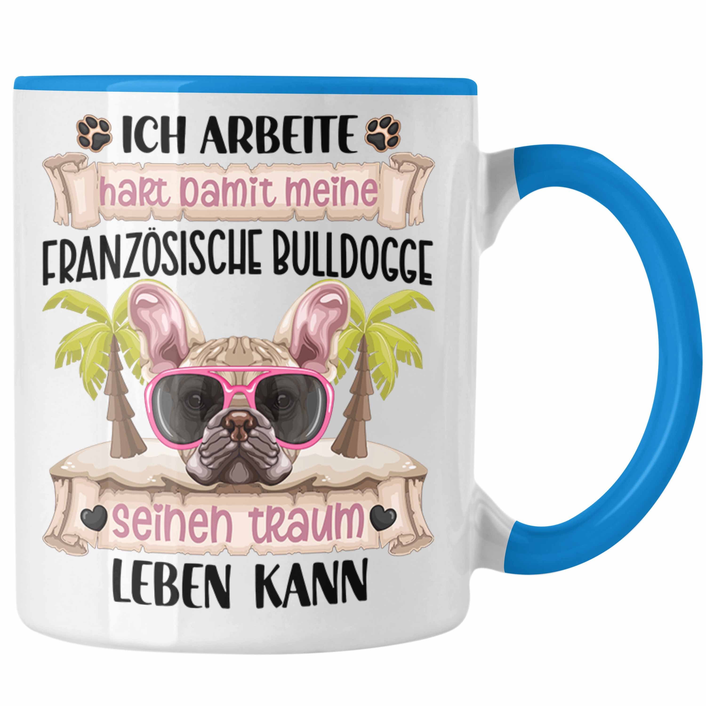 Lustiger Französische Bulldogge Französ Tasse Tasse Trendation Besitzer Blau Geschenk Spruch
