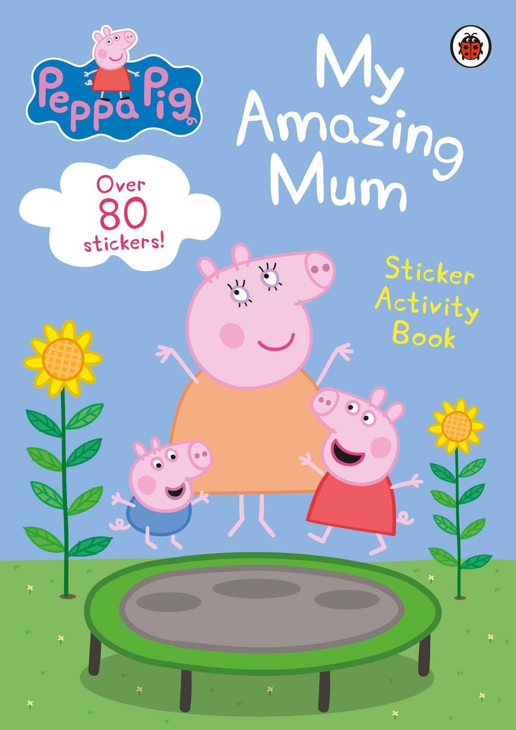 Peppa Pig: My Amazing Mum / Peppa Pig