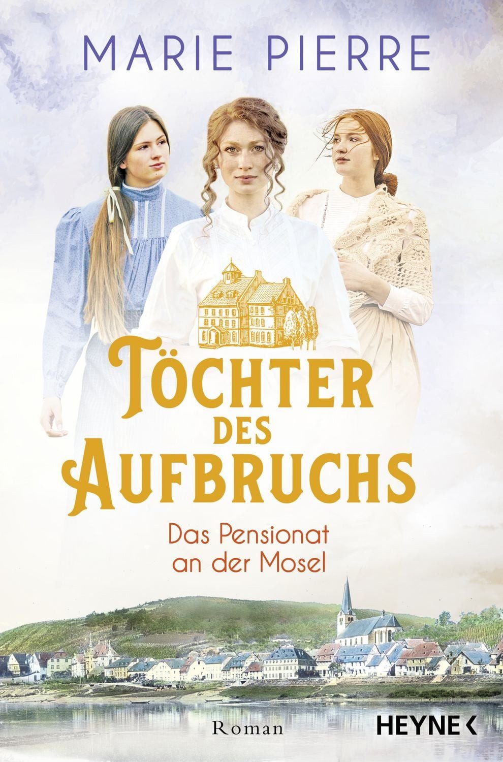 Töchter des Aufbruchs / Marie Pierre
