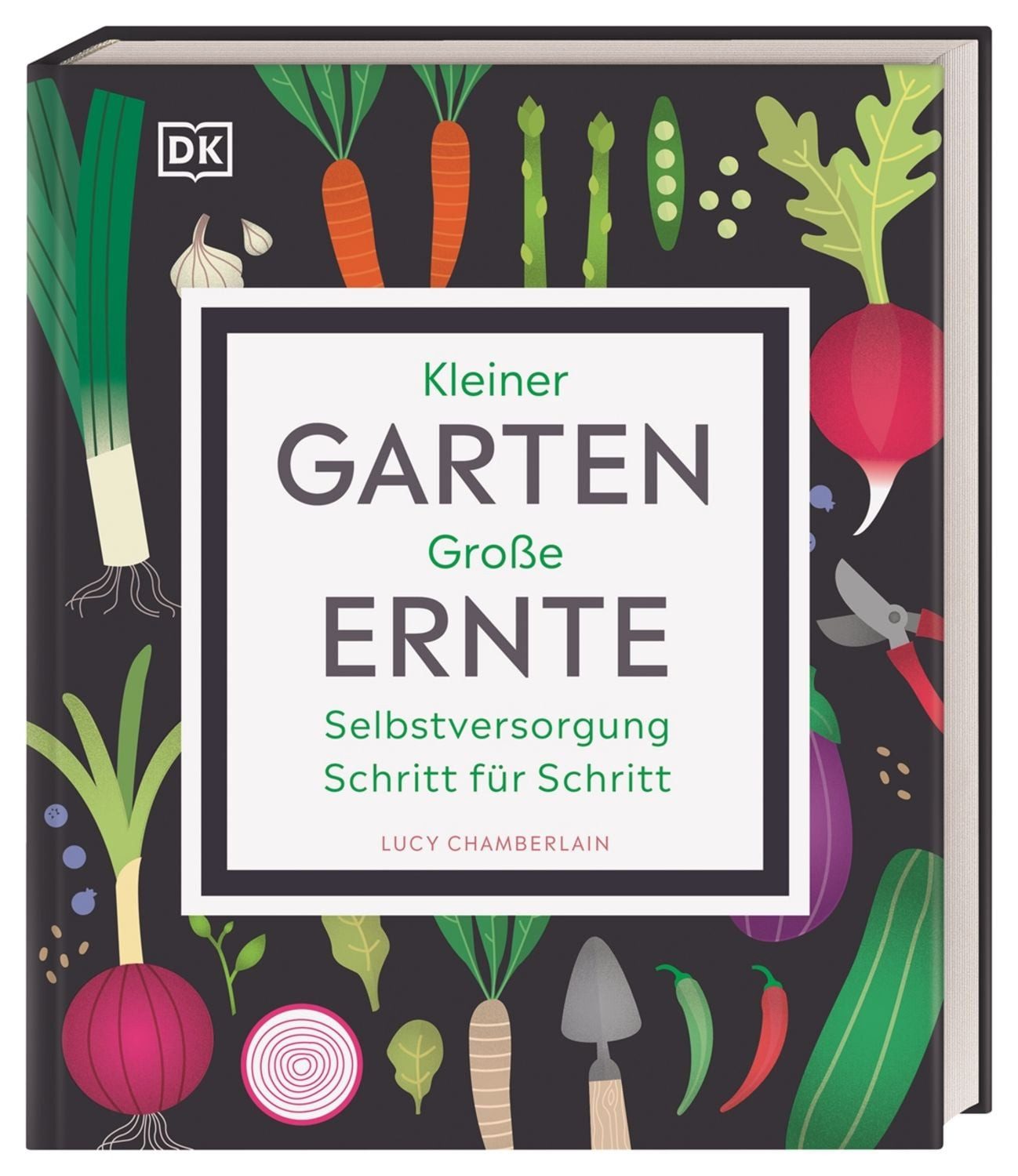 Kleiner Garten - große Ernte / Lucy Chamberlain